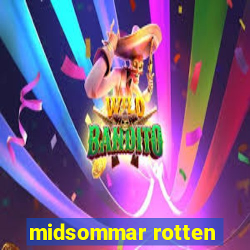 midsommar rotten