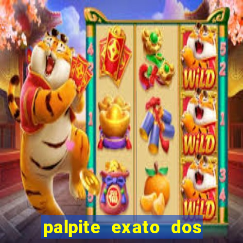 palpite exato dos jogos de amanh?