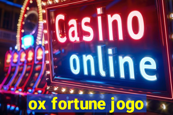 ox fortune jogo