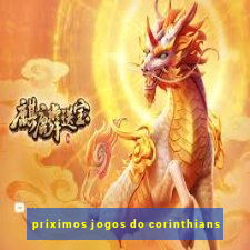 priximos jogos do corinthians