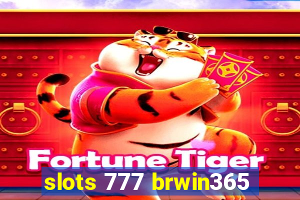 slots 777 brwin365