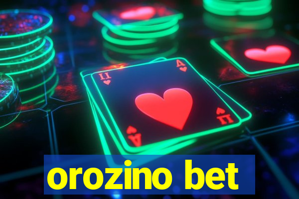 orozino bet