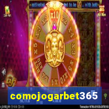 comojogarbet365