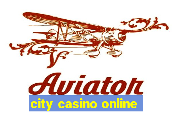 city casino online