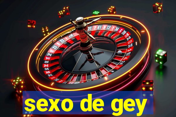 sexo de gey