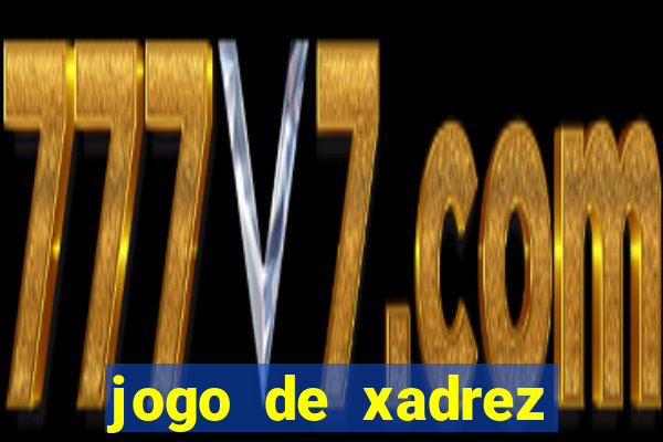 jogo de xadrez online gratis