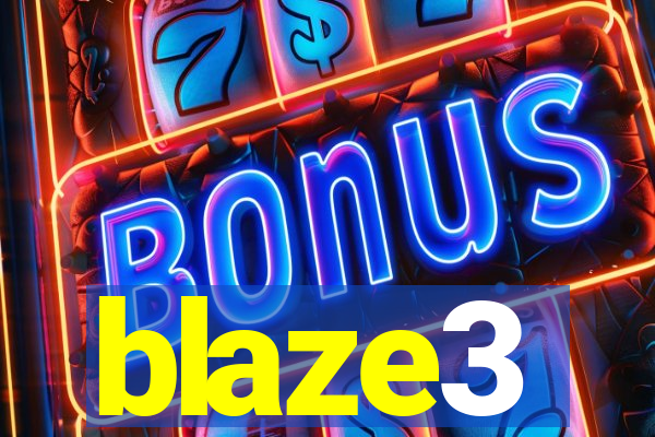 blaze3