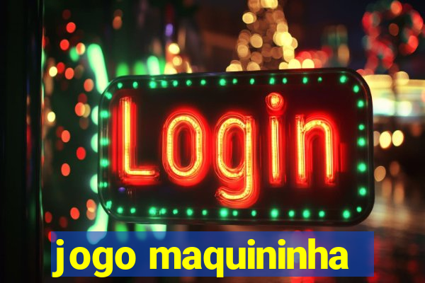 jogo maquininha