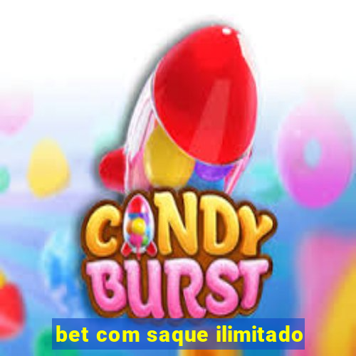 bet com saque ilimitado