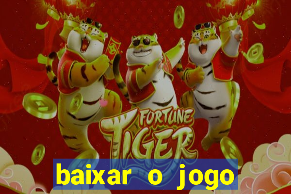 baixar o jogo candy crush