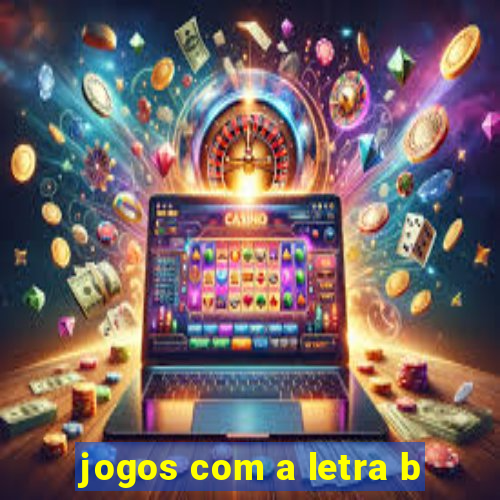 jogos com a letra b