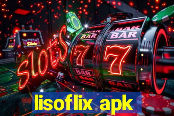 lisoflix apk