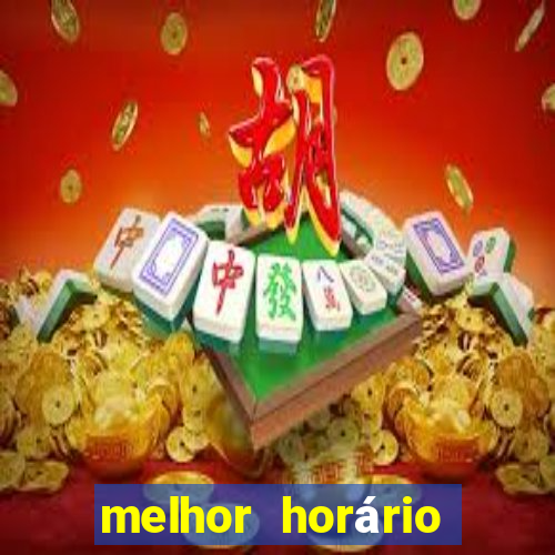 melhor horário para jogar fortune dragon hoje