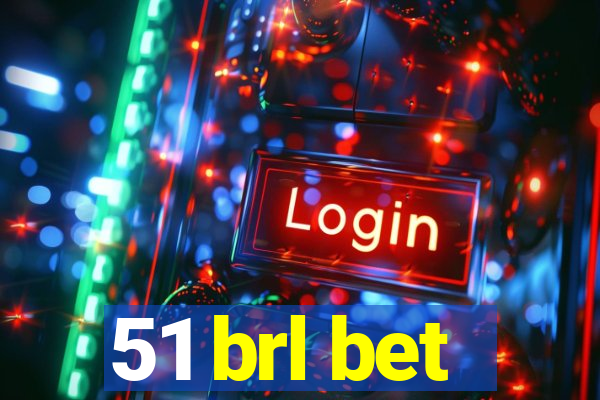 51 brl bet