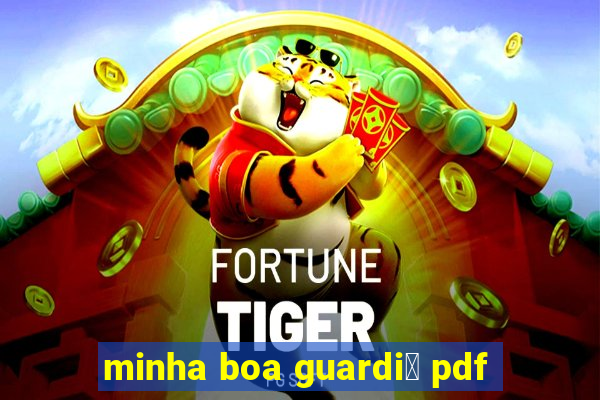 minha boa guardi鑼 pdf