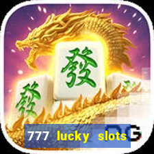 777 lucky slots login register