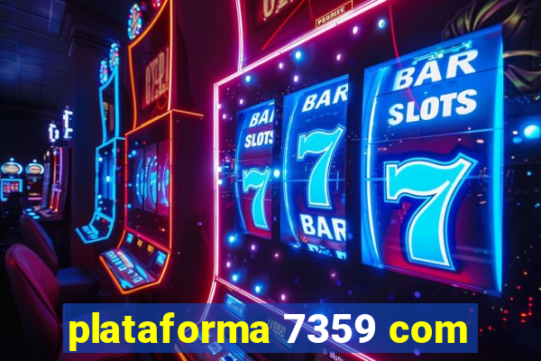 plataforma 7359 com