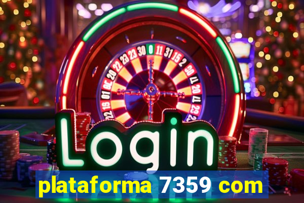 plataforma 7359 com