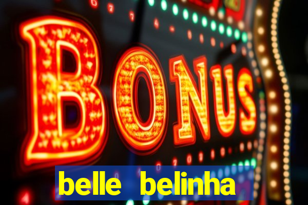 belle belinha vazados privacy