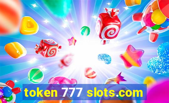 token 777 slots.com