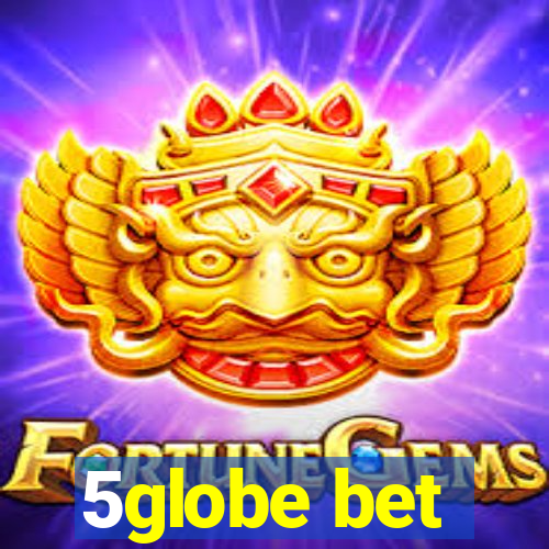 5globe bet