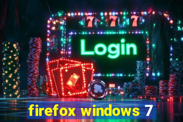 firefox windows 7