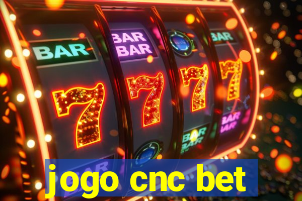 jogo cnc bet