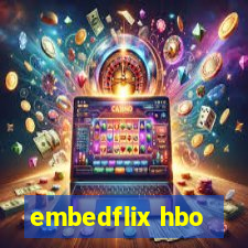 embedflix hbo