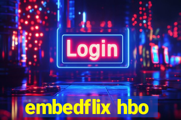 embedflix hbo