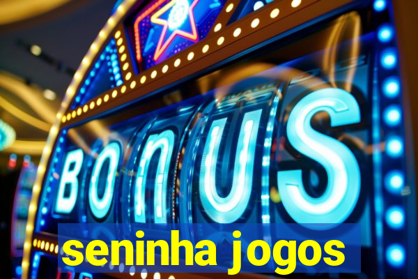 seninha jogos