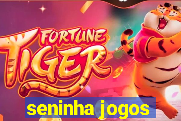 seninha jogos