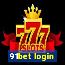 91bet login