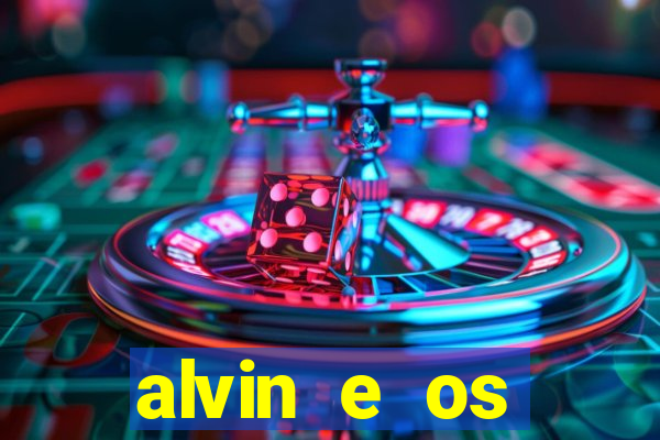 alvin e os esquilos 3 rede canais