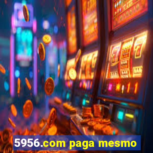 5956.com paga mesmo