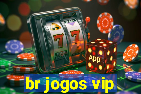 br jogos vip