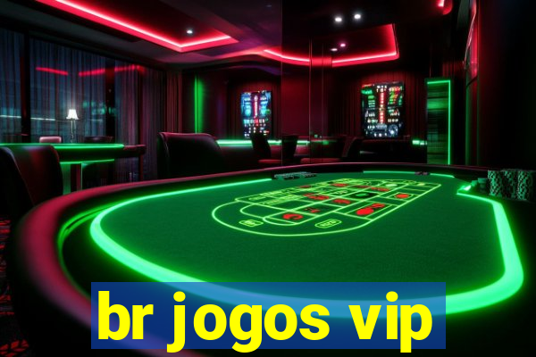 br jogos vip