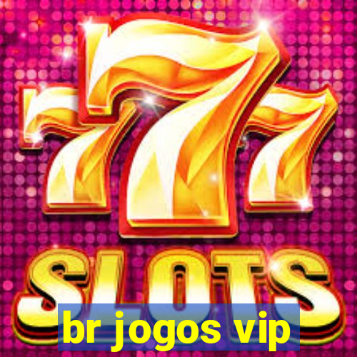 br jogos vip