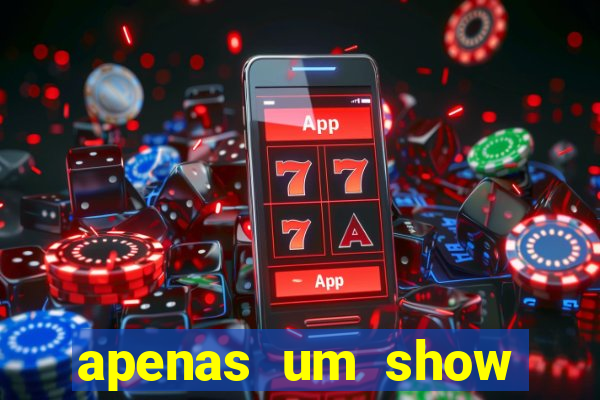 apenas um show pancadaria 2