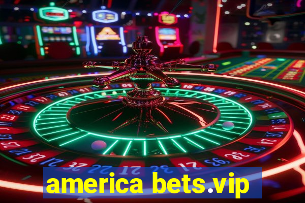 america bets.vip