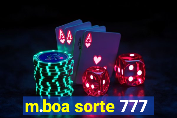 m.boa sorte 777