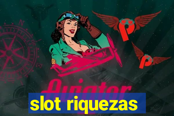 slot riquezas