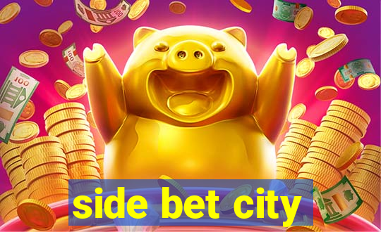 side bet city