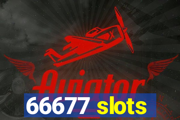 66677 slots