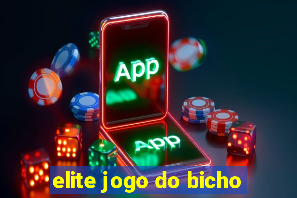 elite jogo do bicho