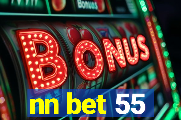 nn bet 55