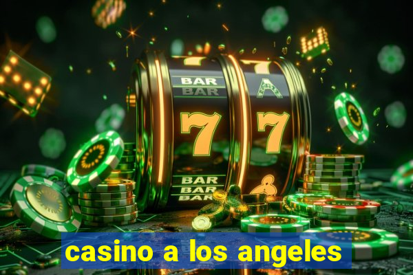 casino a los angeles