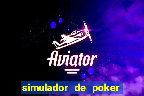 simulador de poker texas holdem gratis