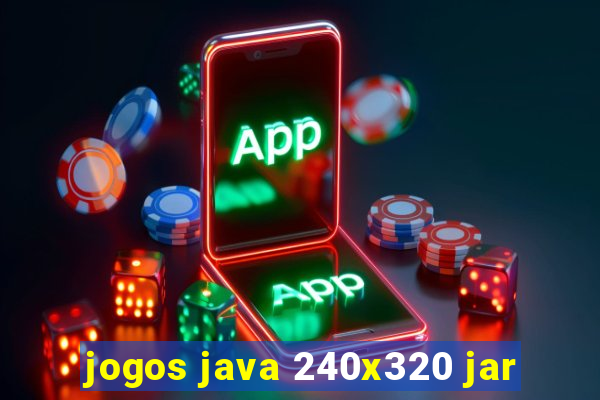 jogos java 240x320 jar