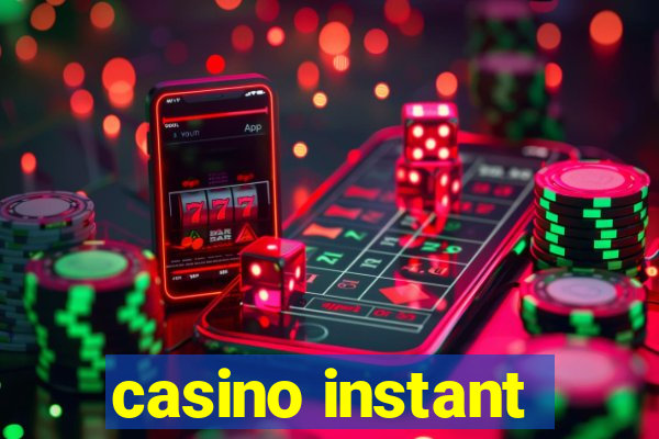 casino instant