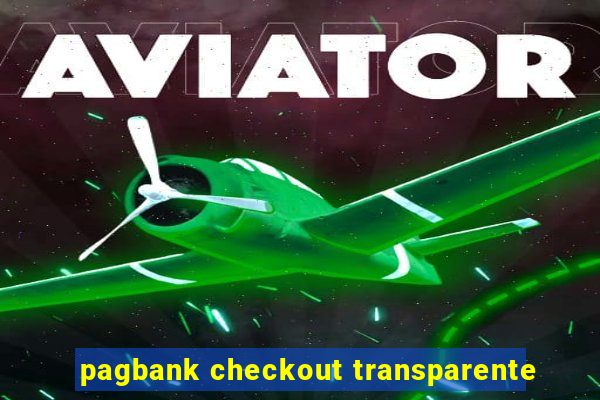 pagbank checkout transparente